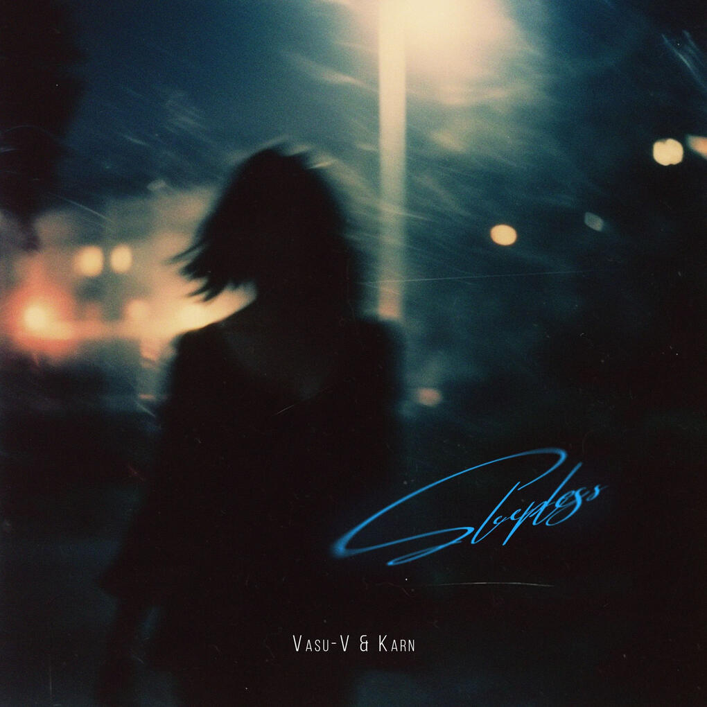 Sleepless- VASU-V, KARN, Amar Sleepless